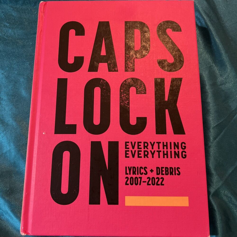 CAPS LOCK ON BY  Everything Everything Lyrics + Debris 2007-2022  Hardcover